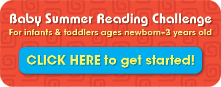 Baby Summer Reading Challenge for infants and toddlers ages newborn to 3 years old click here to get started